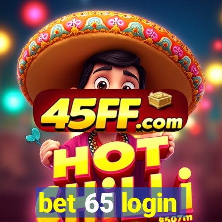 bet 65 login
